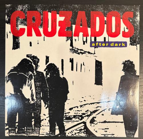 Cruzados- After Dark (Европа 1987г.)