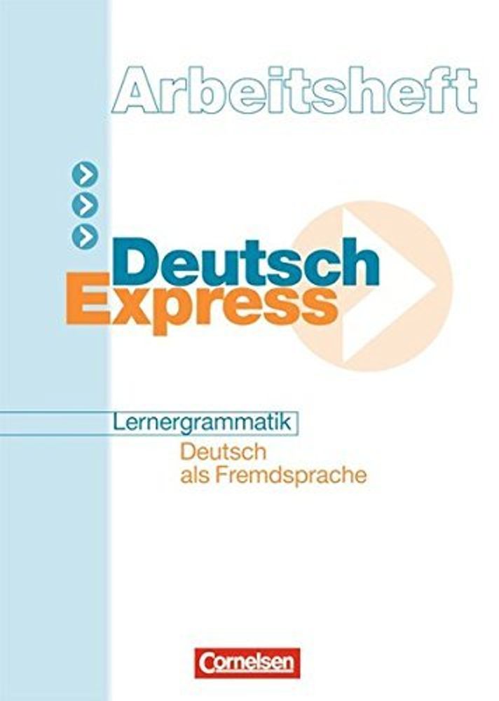 Deutsch Express Arbeitsheft (Lernergrammatik)
