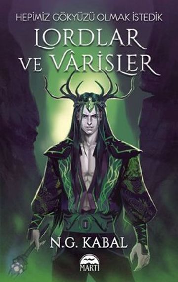 Hepimiz Gökyüzü Olmak İstedik - Lordlar ve Varisler Yeşil Şömiz