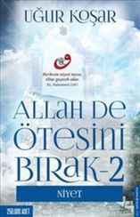 Allah De Ötesini Bırak 2. Niyet