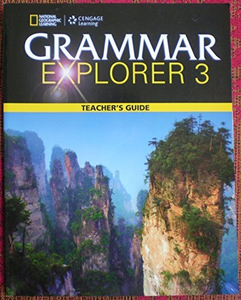 Grammar Explorer 3 Teacher’s Guide (2015)
