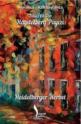 Haydelberq Payızı. Heidelberger Herbst (almanca-azərbaycanca)