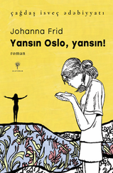Yansın Oslo, yansın!