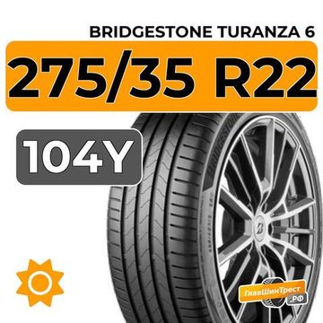 Bridgestone Turanza 6 275/35 R22 104Y XL