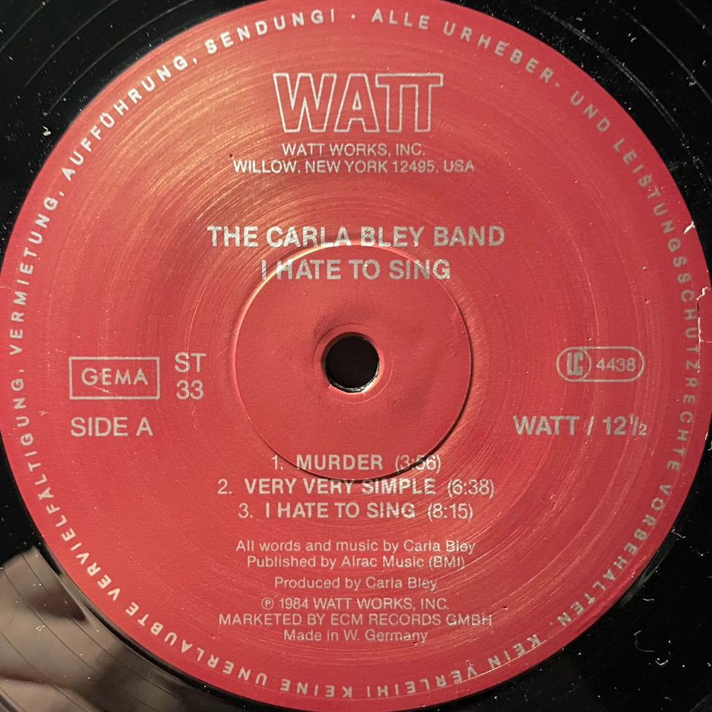 The Carla Bley Band ‎– I Hate To Sing (Германия 1984г.)