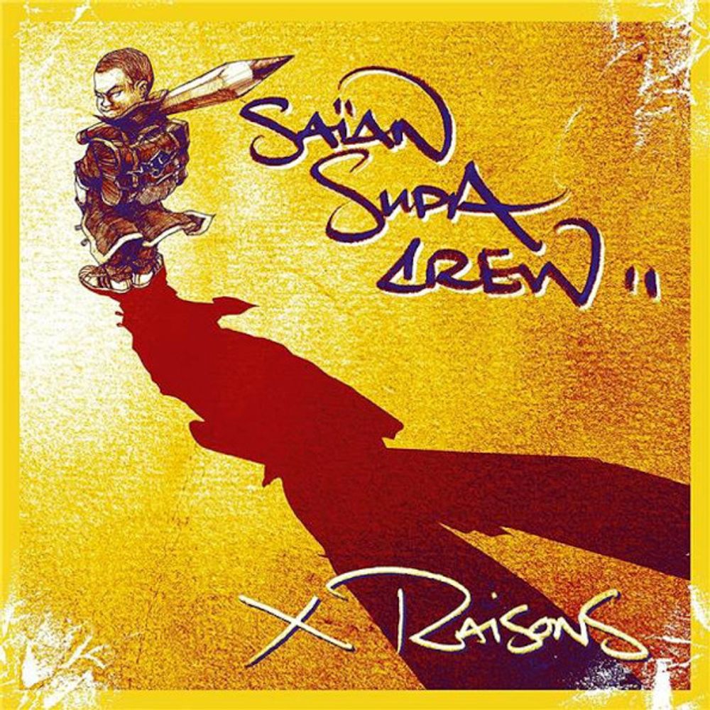 Saian Supa Crew / X Raisons (2LP)