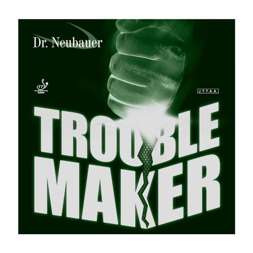 DR NEUBAUER Trouble Maker