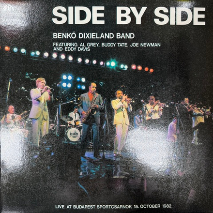 Виниловая пластинка Side By Side - Benkó Dixieland Band Featuring Al Grey LP
