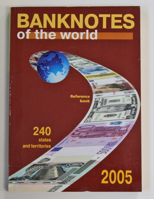Каталог-справочник банкнот мира 2005 г. (240 стран) Мягкий переплет