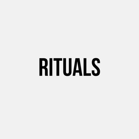 RITUALS