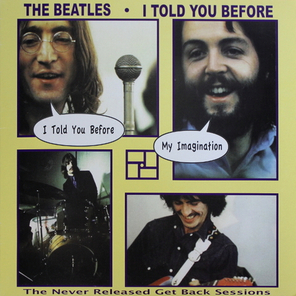 The Beatles / I Told You Before (LP)