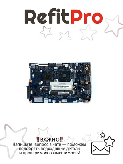 Материнская плата для ноутбука Lenovo ideapad 110-15ACL A67310 2G NOK RTC (5B20L46297), оригинал