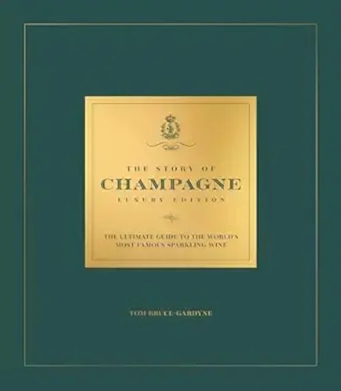 The Story of Champagne Luxury Edition
