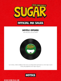 товары SUGAR : Show Comedy MUSICAL Official MD BOTTLE OPENER