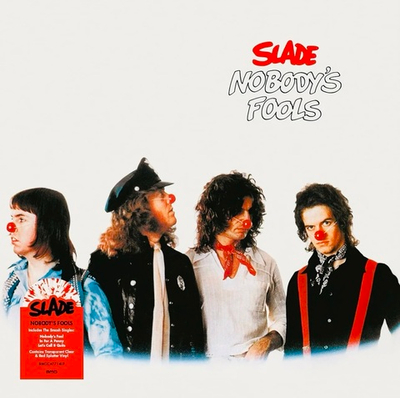 Slade - Nobody's Fools (Coloured Vinyl)*