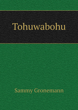 Tohuwabohu | Sammy Gronemann