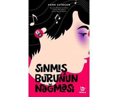 Sınmış burunun nəğməsi