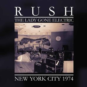 Rush / The Lady Gone Electric - New York City 1974 (Coloured Vinyl)(2LP)