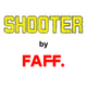 SHOOTER BY FAFF