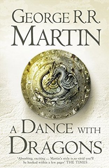 A Dance With Dragons (A Song of Ice and Fire, Book 5)