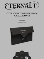 Альбом CLOSE YOUR EYES - ETERNALT 1st Mini Album POCA ALBUM 7 Version SET