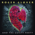 Roger Glover And The Guilty Party / If Life Was Easy (RU)(CD)