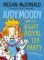 Judy Moody and the Right Royal Tea Party - Judy Moody