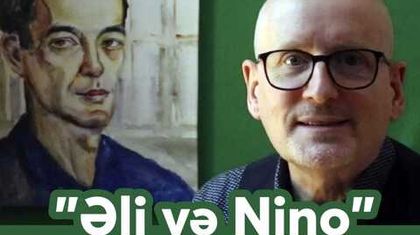 "Əli və Nino" romanının açılmayan sirləri