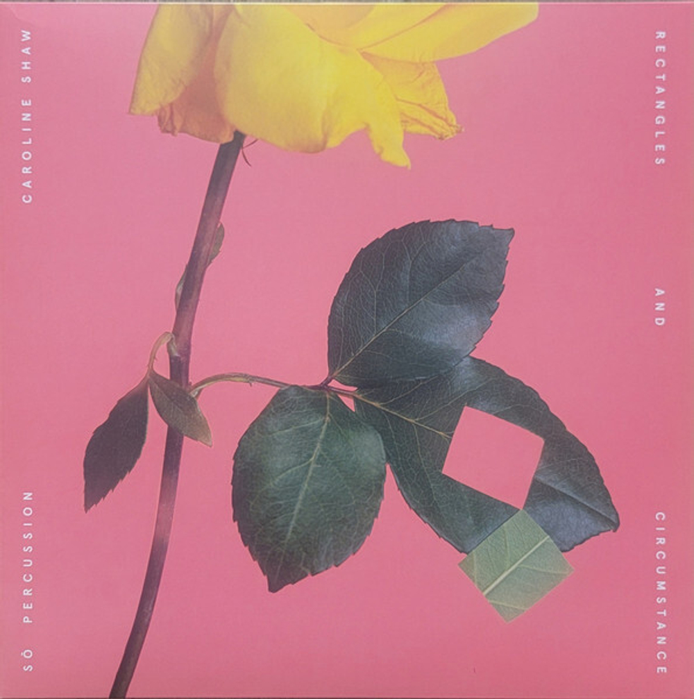 Caroline Shaw, So Percussion - Rectangles And Circumstance