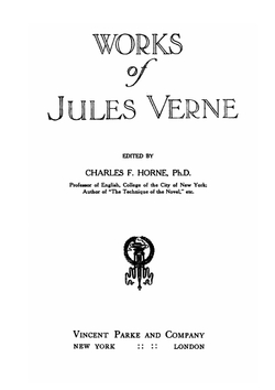 Works of Jules Verne. Volume 14: Robur the Conqueror; The Master of the World; The Sphinx of Ice | Jules Verne; Charles F. Horne