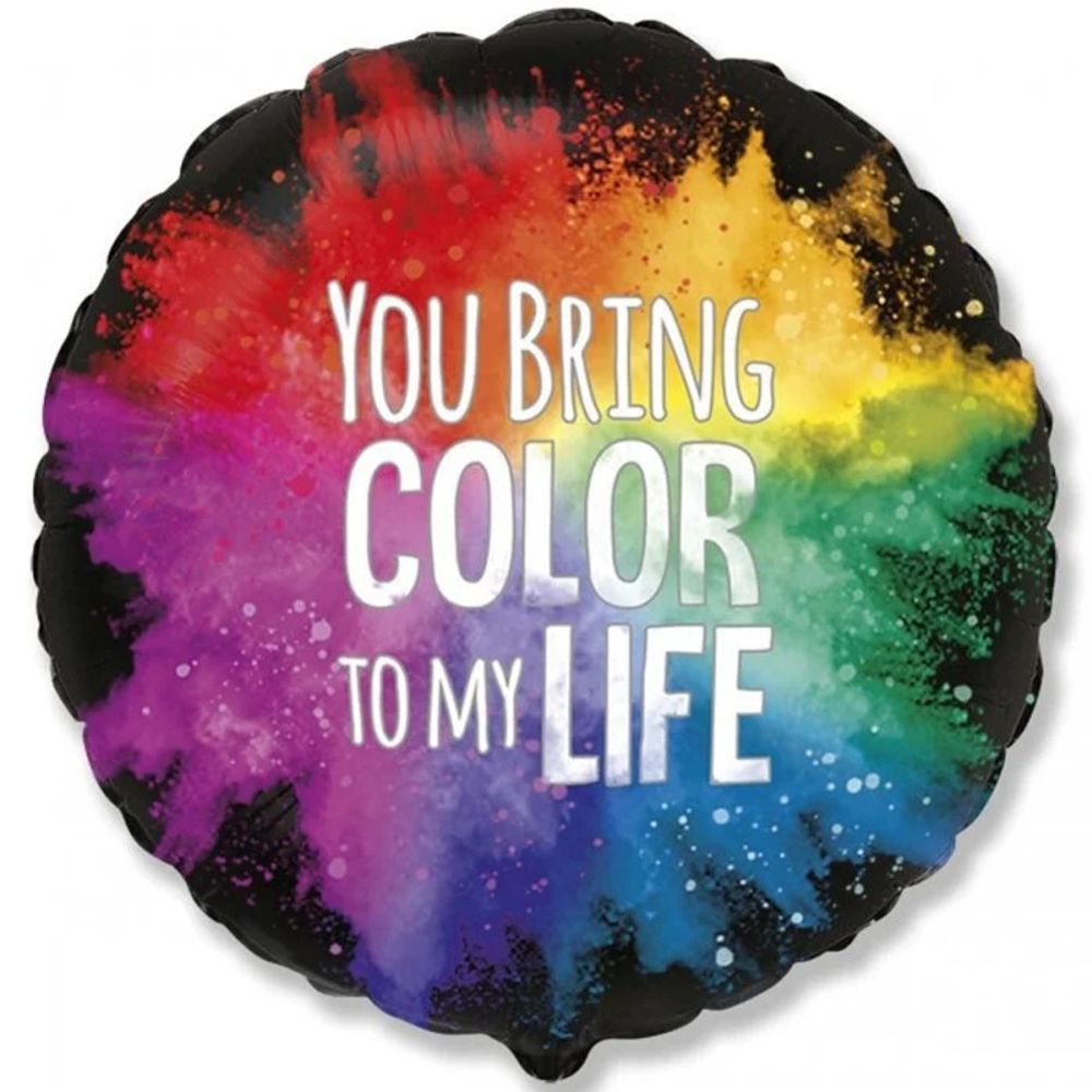 Круг 18&quot; You bring color to my life Fm