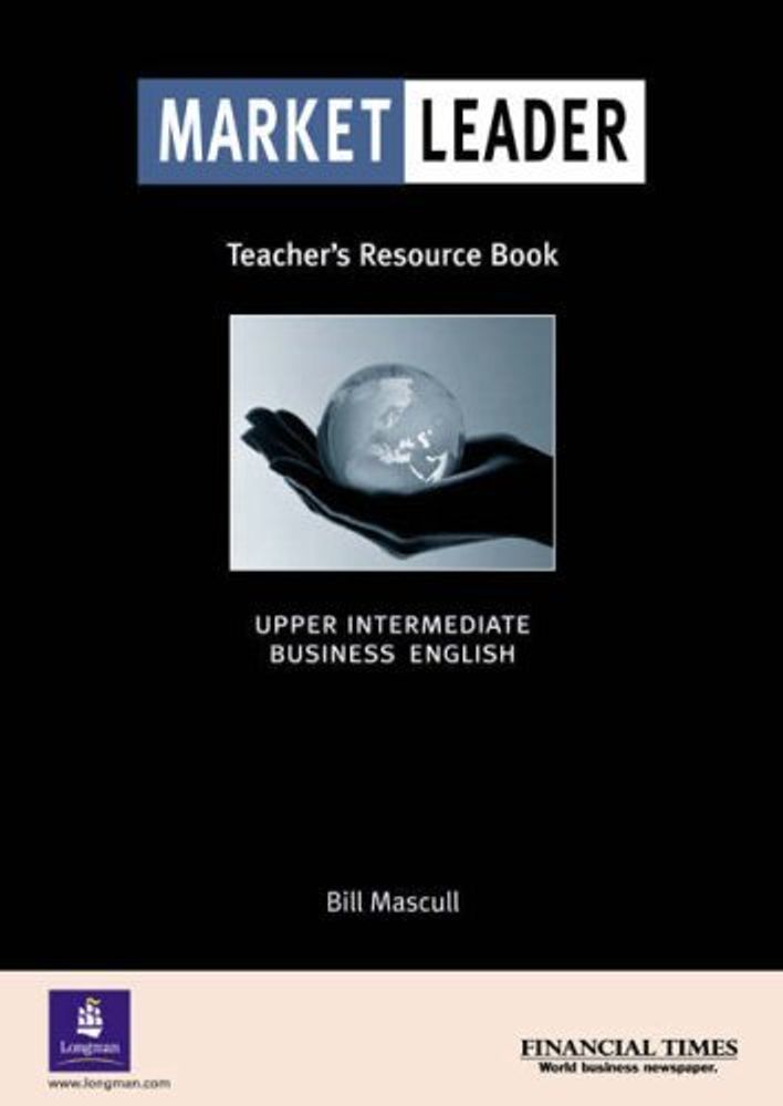 Market Leader Upper Intermediate Teacher&#39;s Resource Book