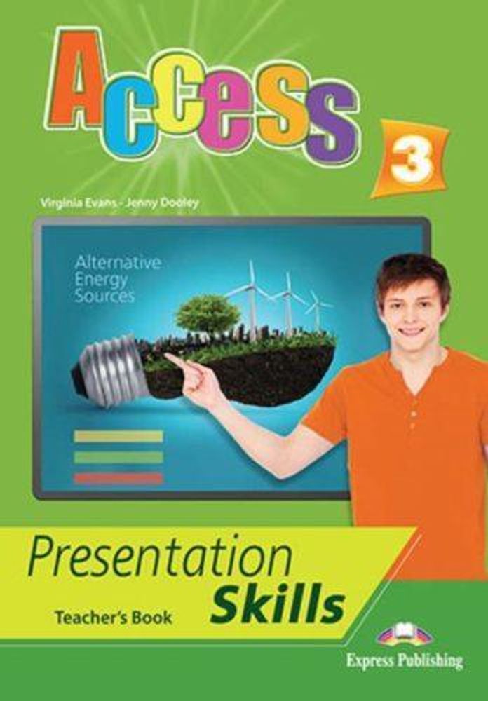 Access 3. Presentation skills. Teacher&#39;s book. Книга для учителя