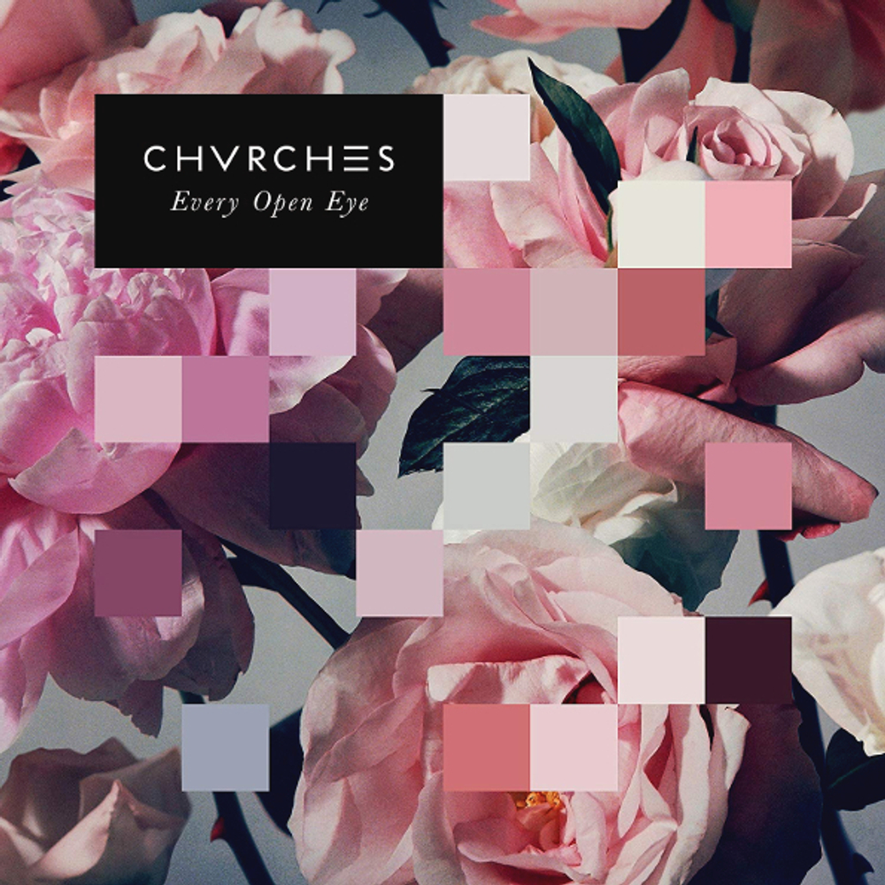 Chvrches / Every Open Eye (LP)