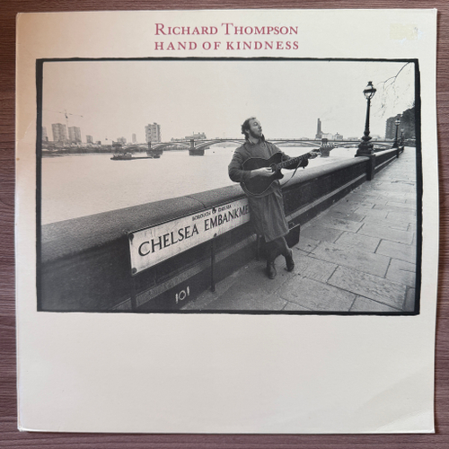 Richard Thompson ‎– Hand Of Kindness (Голландия 1983г.)