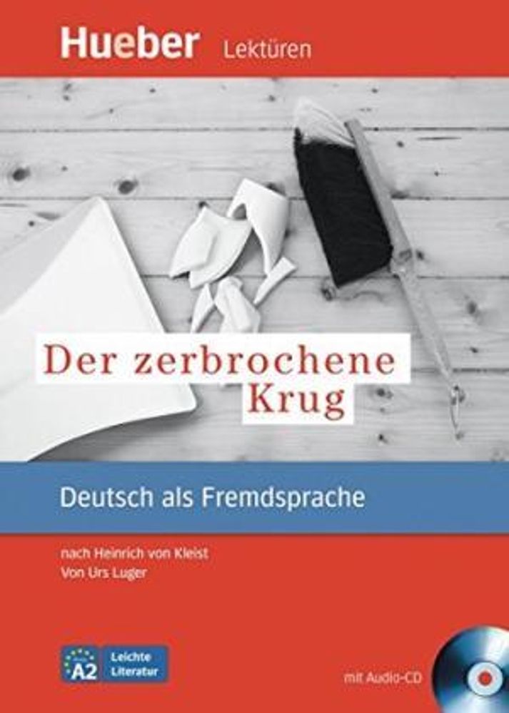 Lektüre/ Readers, Der zerbrochene Krug - Leseheft mit Audio-CD - (nach Heinrich von Kleist)