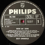Dusty Springfield ‎– Where Am I Going (Англия 1967г.)