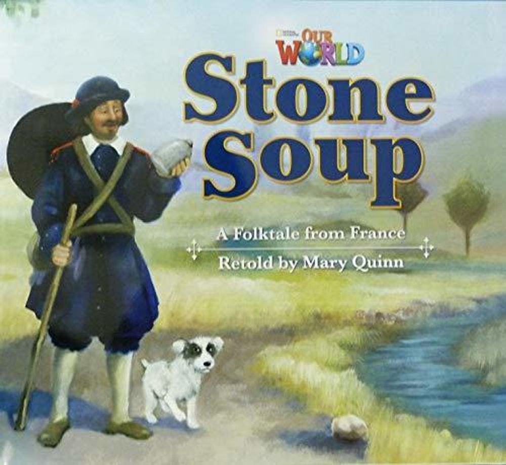 Our World 2: Big Rdr - Stone Soup (BrE)