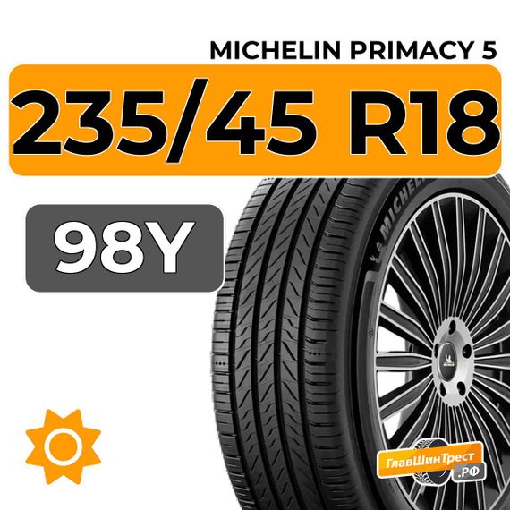 Michelin Primacy 5 235/45 R18 98Y XL