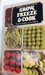 "Grow, freeze @ cook. Your Garden on a Plate (Выращивать, замораживать и готовить. Ваш сад на тарелке)". Howarth  Sheila (Ховарт Шейла)