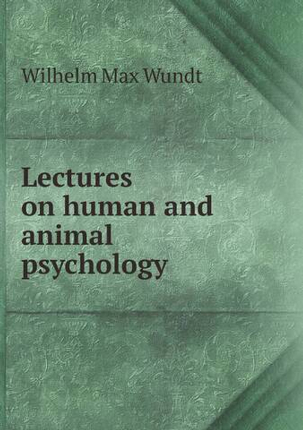 Lectures on human and animal psychology | Wundt Wilhelm Max