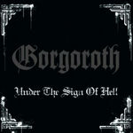 Gorgoroth / Under The Sign Of Hell (RU)(CD)