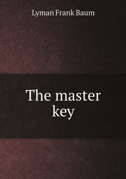 The master key / Главный ключ | Lyman Frank Baum