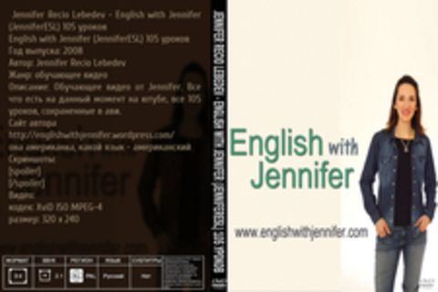 Jennifer Recio Lebedev - English with Jennifer (JenniferESL) 105 уроков