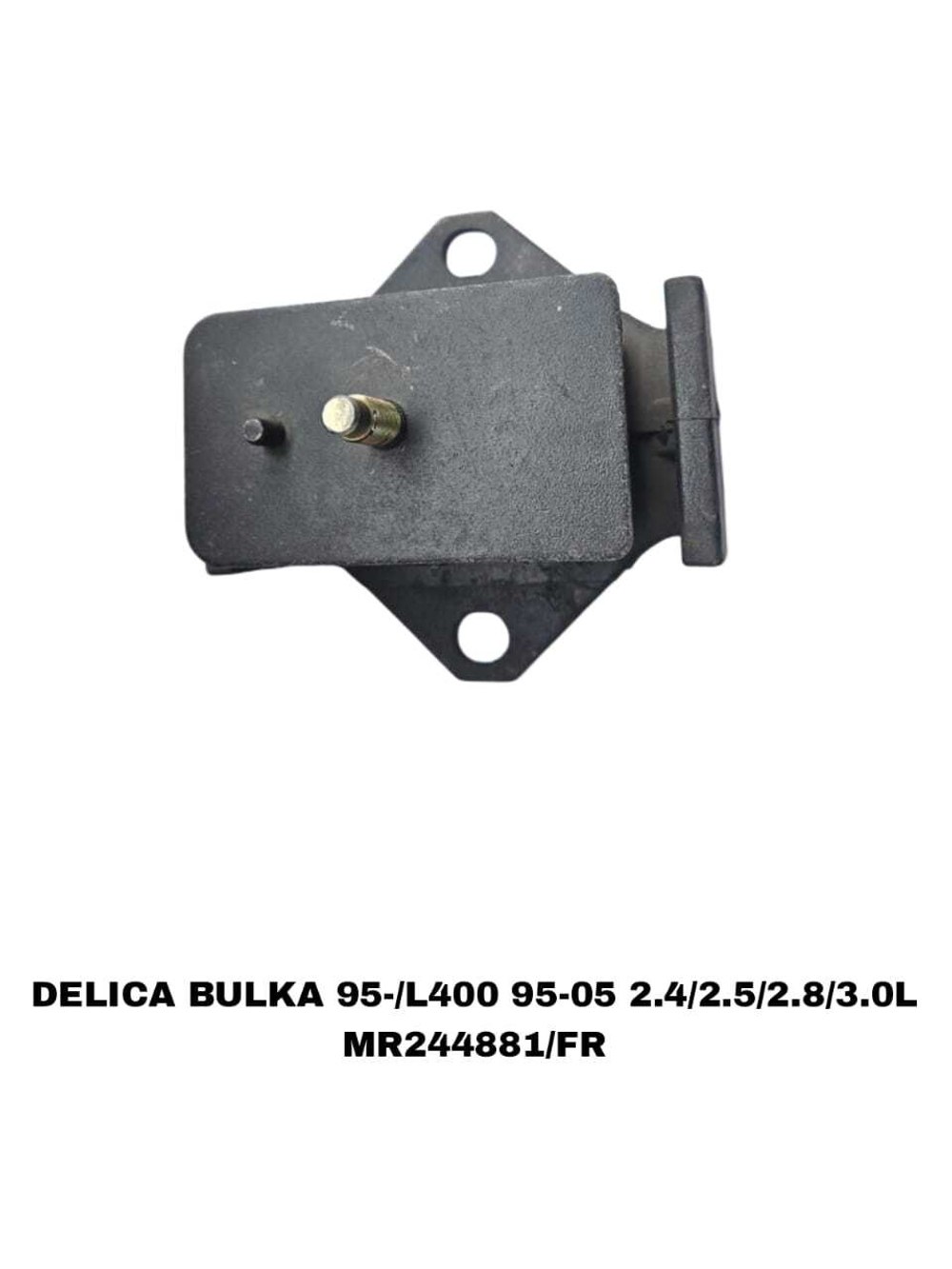 ПОДУШКИ ДВИГАТЕЛЯ DELICA BULKA 95-/L400 95-05 2.4/2.5/2.8/3.0L