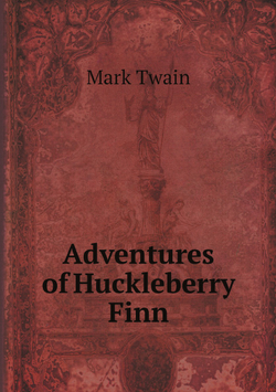 Adventures of Huckleberry Finn (Tom Sawyer's comrade) | Mark Twain
