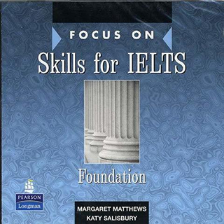 Focus on IELTS Foundation Skills ClCD x3*