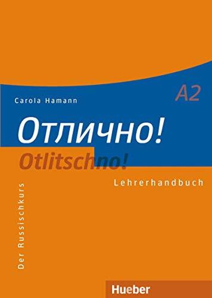 Otlitschno! A2 Lehrerhandbuch Der Russischkurs