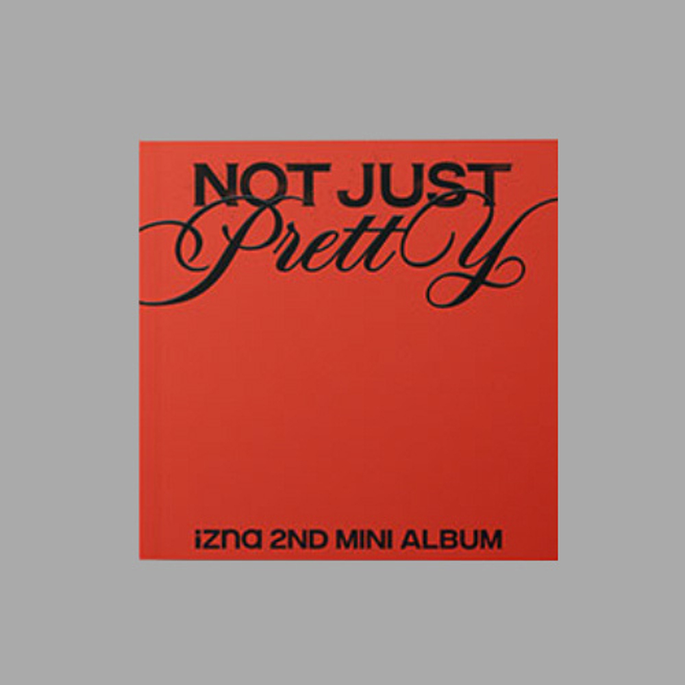 Альбом izna - Not Just Pretty (PHOTOBOOK Ver.) (Apple music)