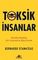 Toksik insanlar - günlük hayatta zor insanlarla